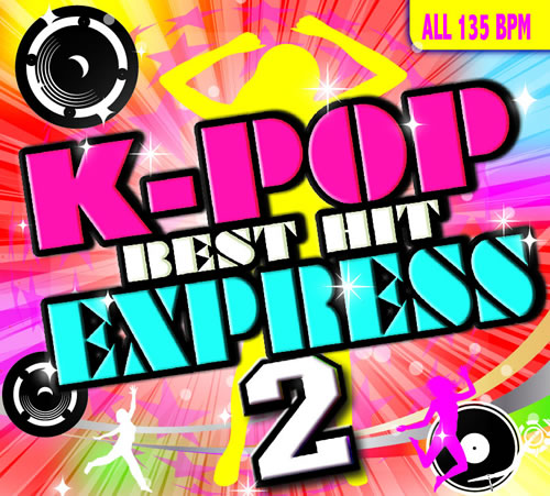 BRAVO MUSIC オンラインストア / K-POP BEST HIT EXPRESS 2